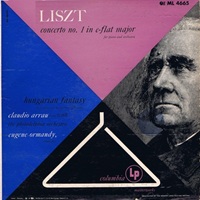 Columbia Masterworks : Arrau - Liszt Concerto No. 1, Hungarian Fantasy